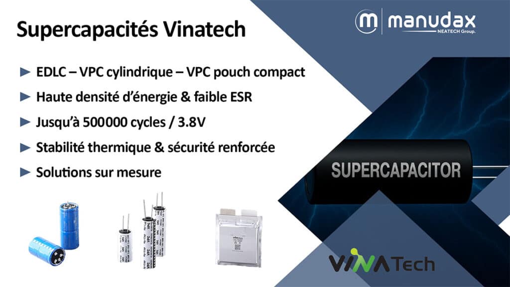 Supercapacités Vinatech : EDLC & VPC haute performance