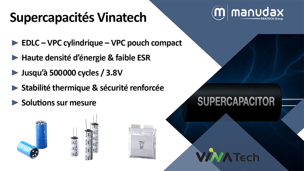 Supercapacités Vinatech : EDLC & VPC haute performance